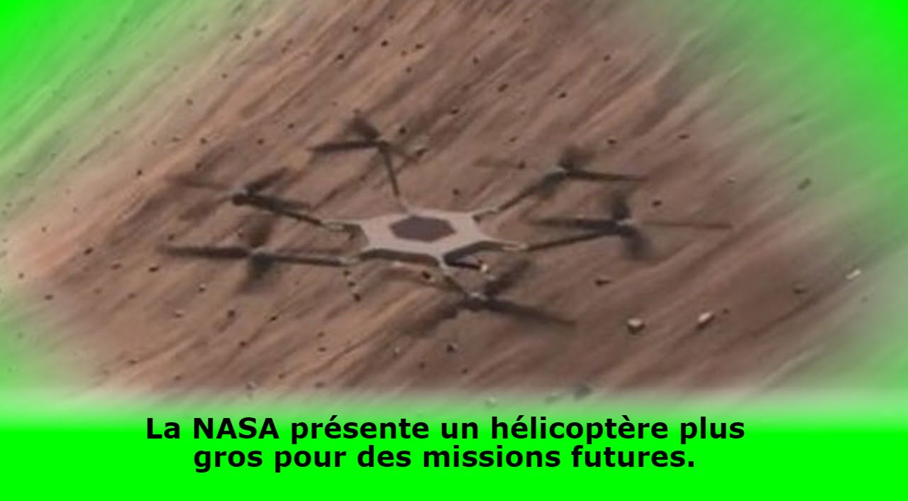la-nasa-presente-un-helicoptere-plus-gros-pour-les-futures-missions-sur-mars