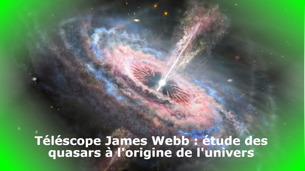 le-telescope-spatial-james-webb-etudiera-les-quasars-pour-en-savoir-plus-sur-l'univers-primitif