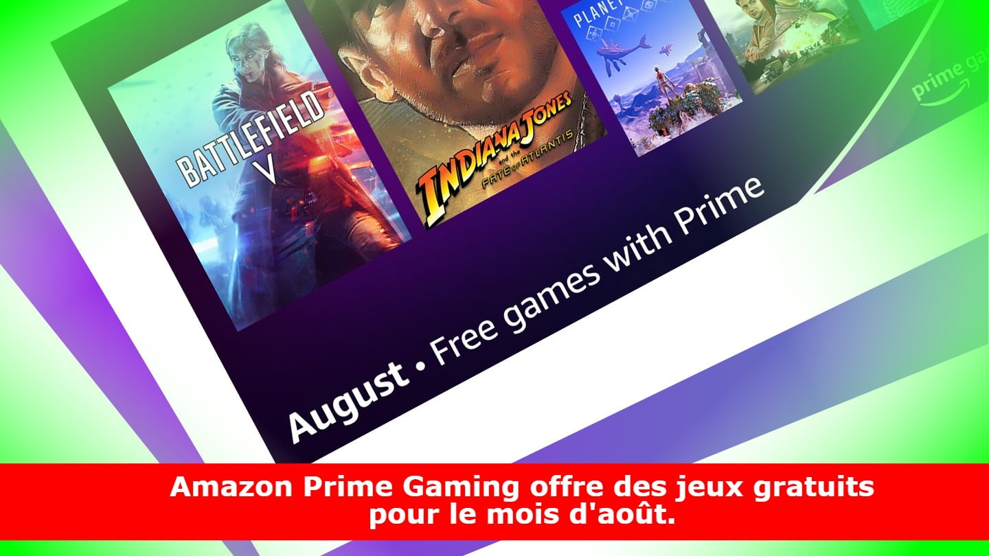 Amazon Prime Gaming offre des jeux gratuits pour le mois d'août.