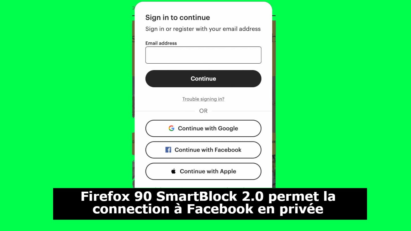 Firefox 90 SmartBlock 2.0 permet la connection à Facebook en privée