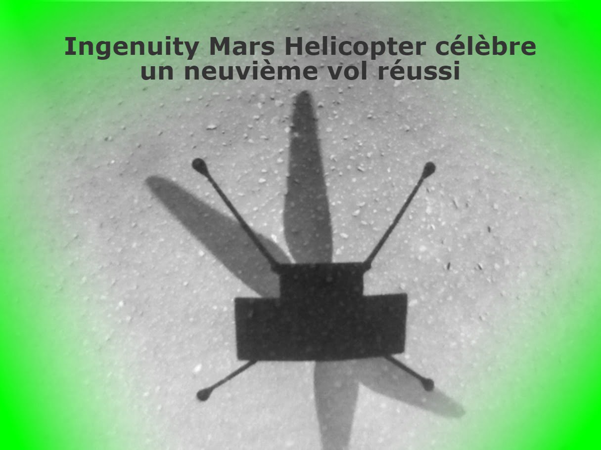 ingenuity-mars-helicopter-celebre-un-neuvieme-vol-reussi