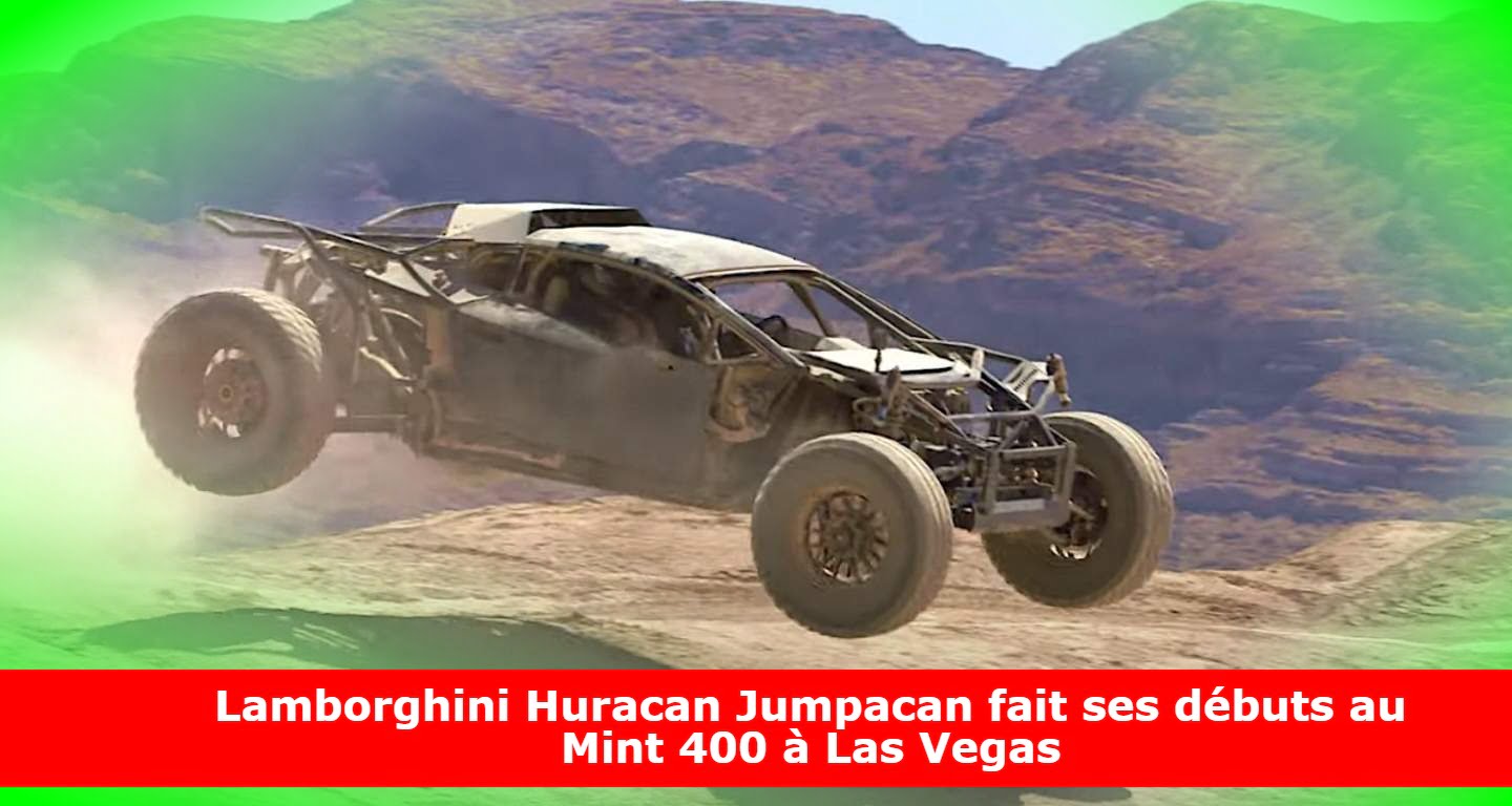 Lamborghini Huracan Jumpacan fait ses débuts au Mint 400 à Las Vegas