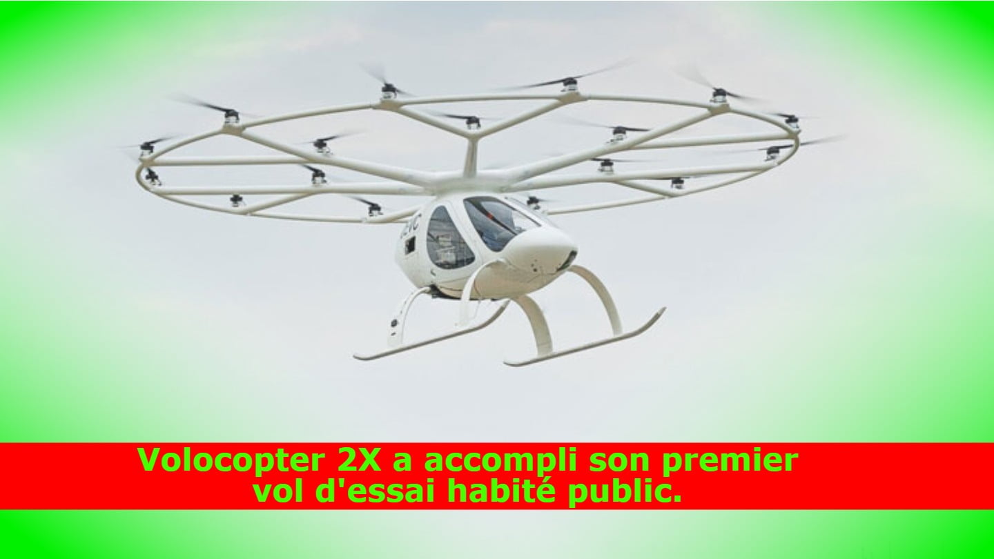 Volocopter 2X a accompli son premier vol d'essai habité public.