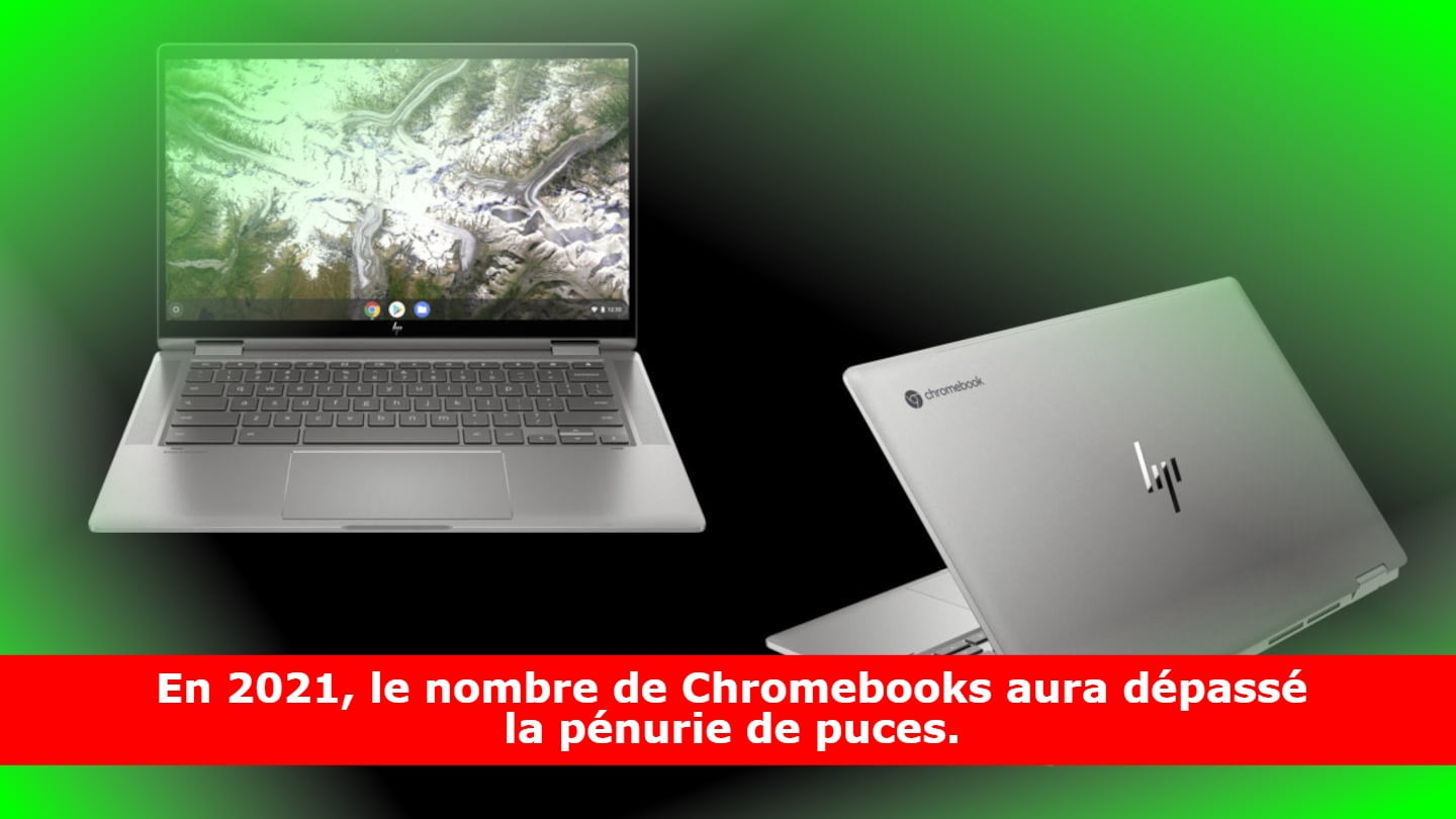 En 2021, le nombre de Chromebooks aura dépassé la pénurie de puces.