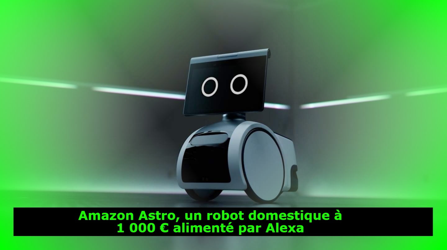 Amazon Astro, un robot domestique à 1 000 € alimenté par Alexa