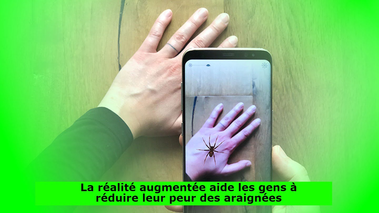 La réalité augmentée aide les gens à réduire leur peur des araignées