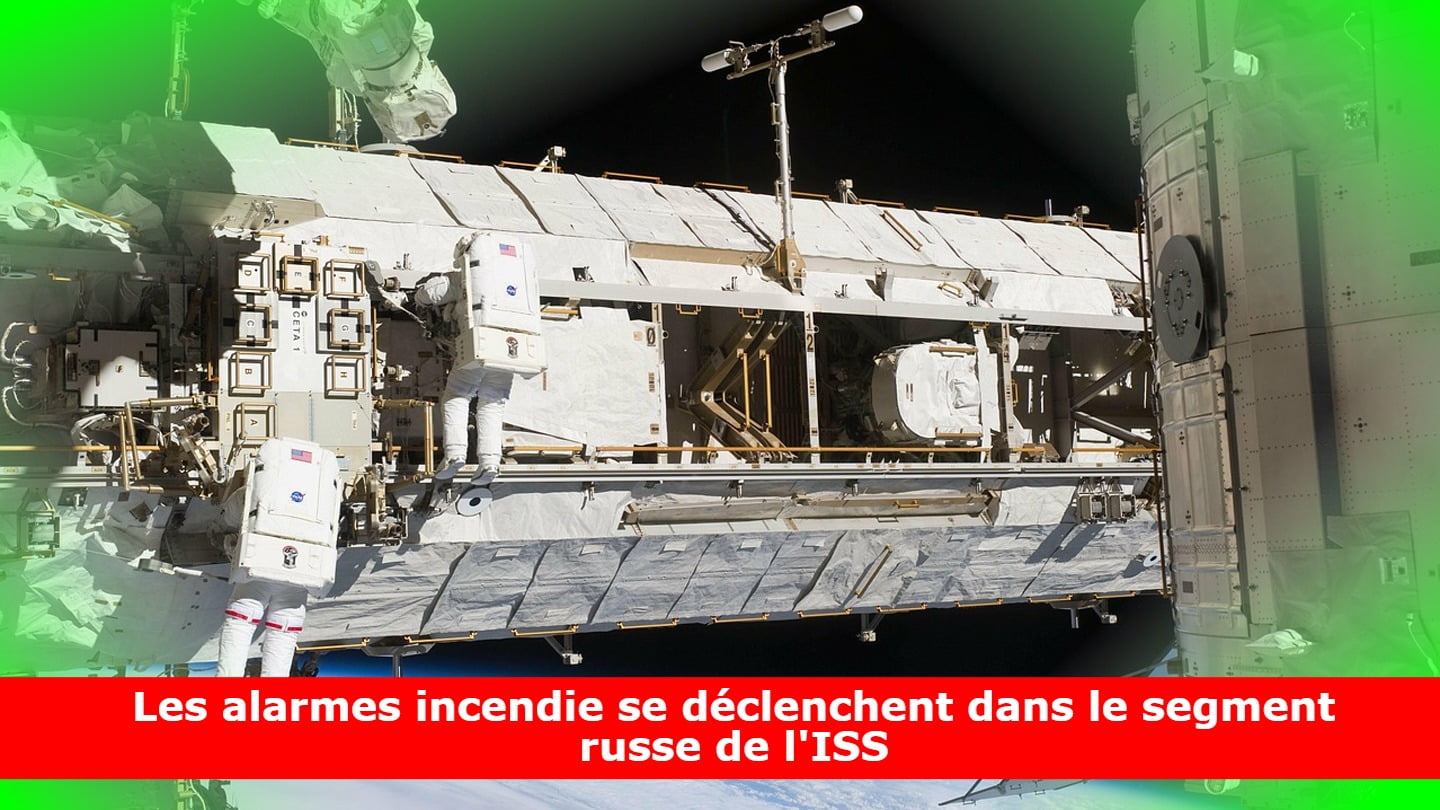 Les alarmes incendie se déclenchent dans le segment russe de l'ISS