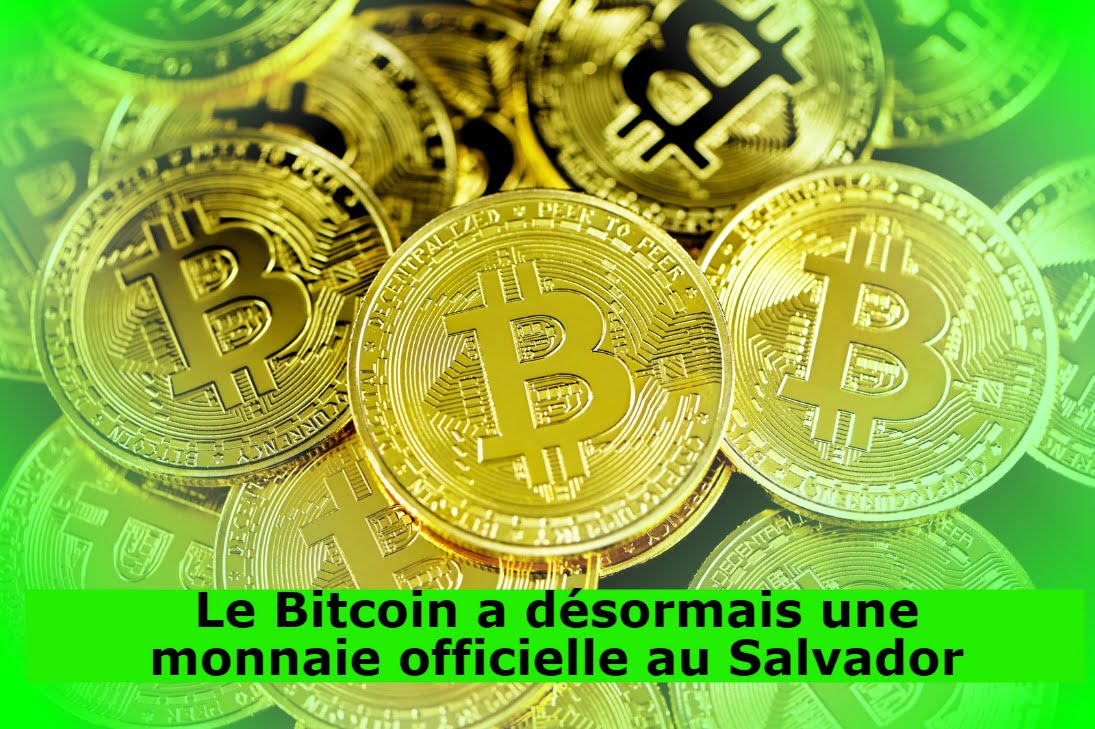 Le Bitcoin a désormais une monnaie officielle au Salvador