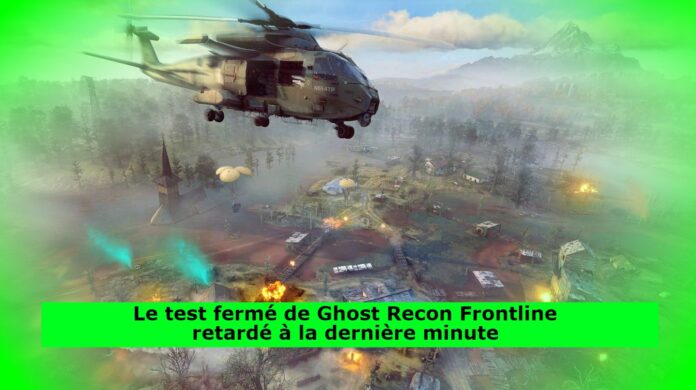 Le test fermé de Ghost Recon Frontline retardé à la dernière minute