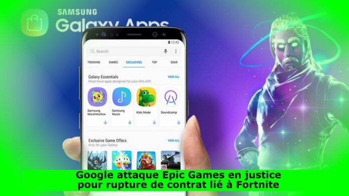 Google attaque Epic Games en justice pour rupture de contrat lié à Fortnite
