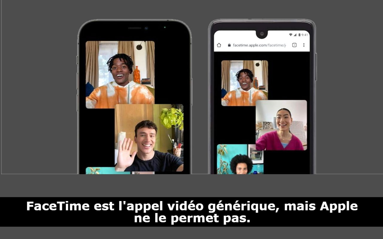 FaceTime est l'appel vidéo générique, mais Apple ne le permet pas.