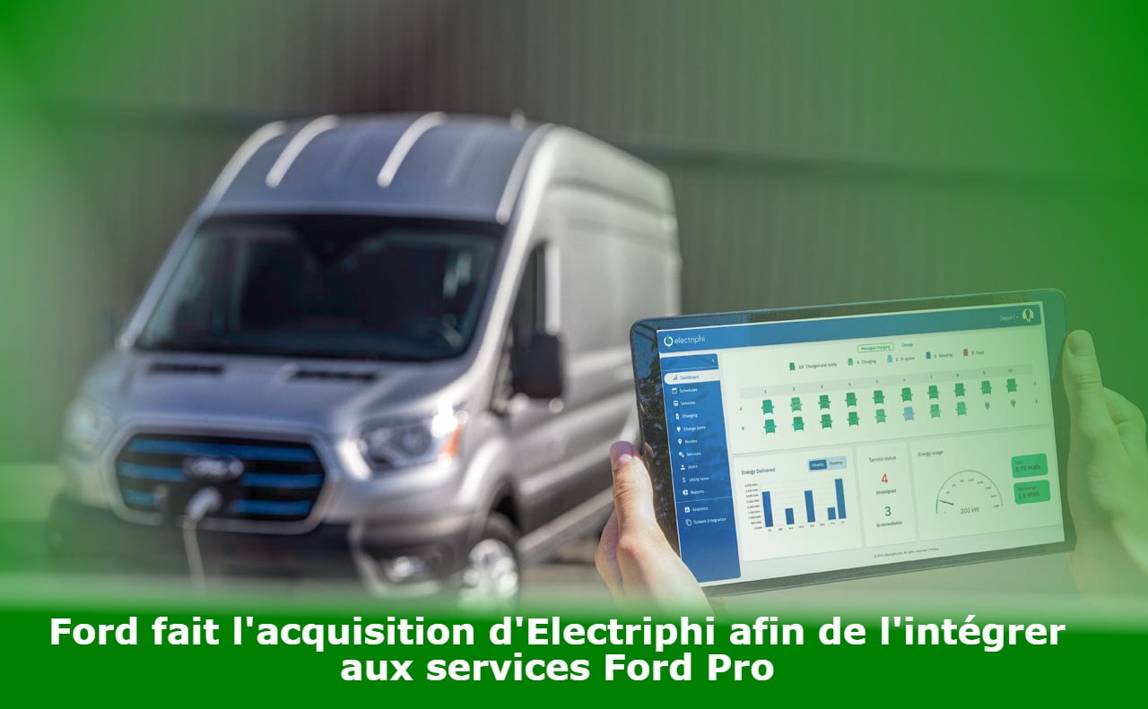 Ford fait l'acquisition d'Electriphi afin de l'intégrer aux services Ford Pro