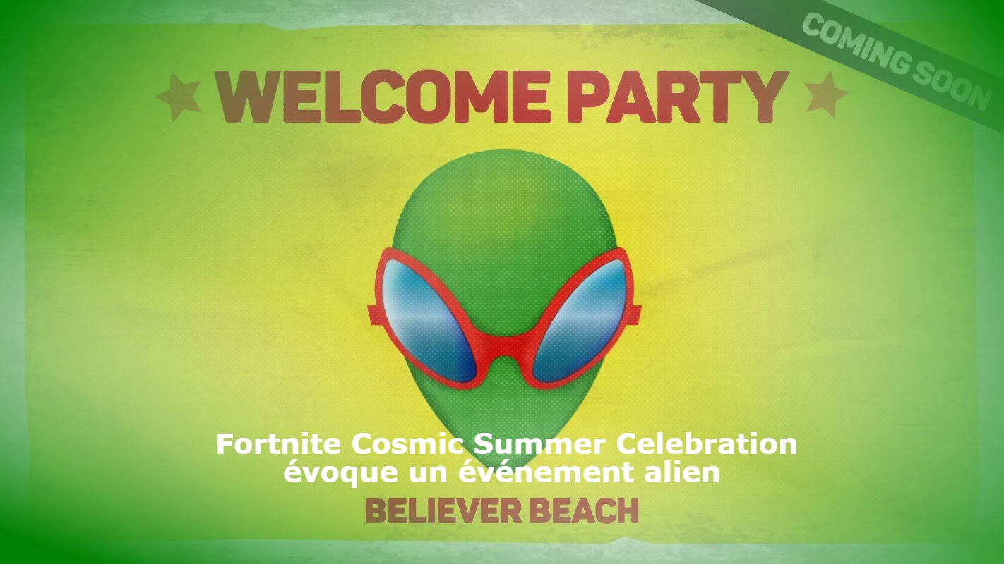 Fortnite Cosmic Summer Celebration évoque un événement alien