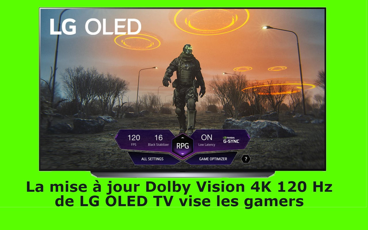 La mise à jour Dolby Vision 4K 120 Hz de LG OLED TV vise les gamers