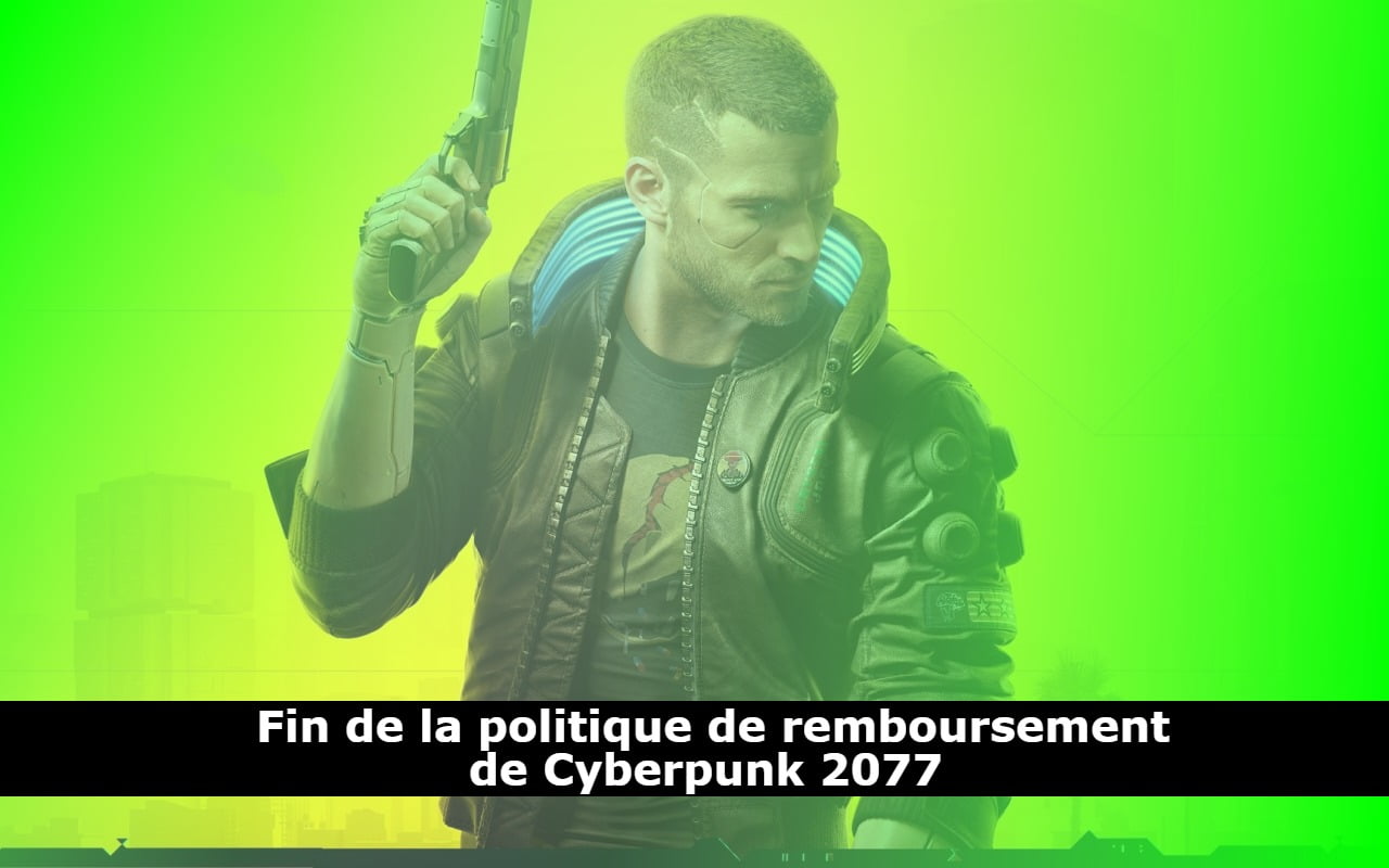 Fin de la politique de remboursement de Cyberpunk 2077