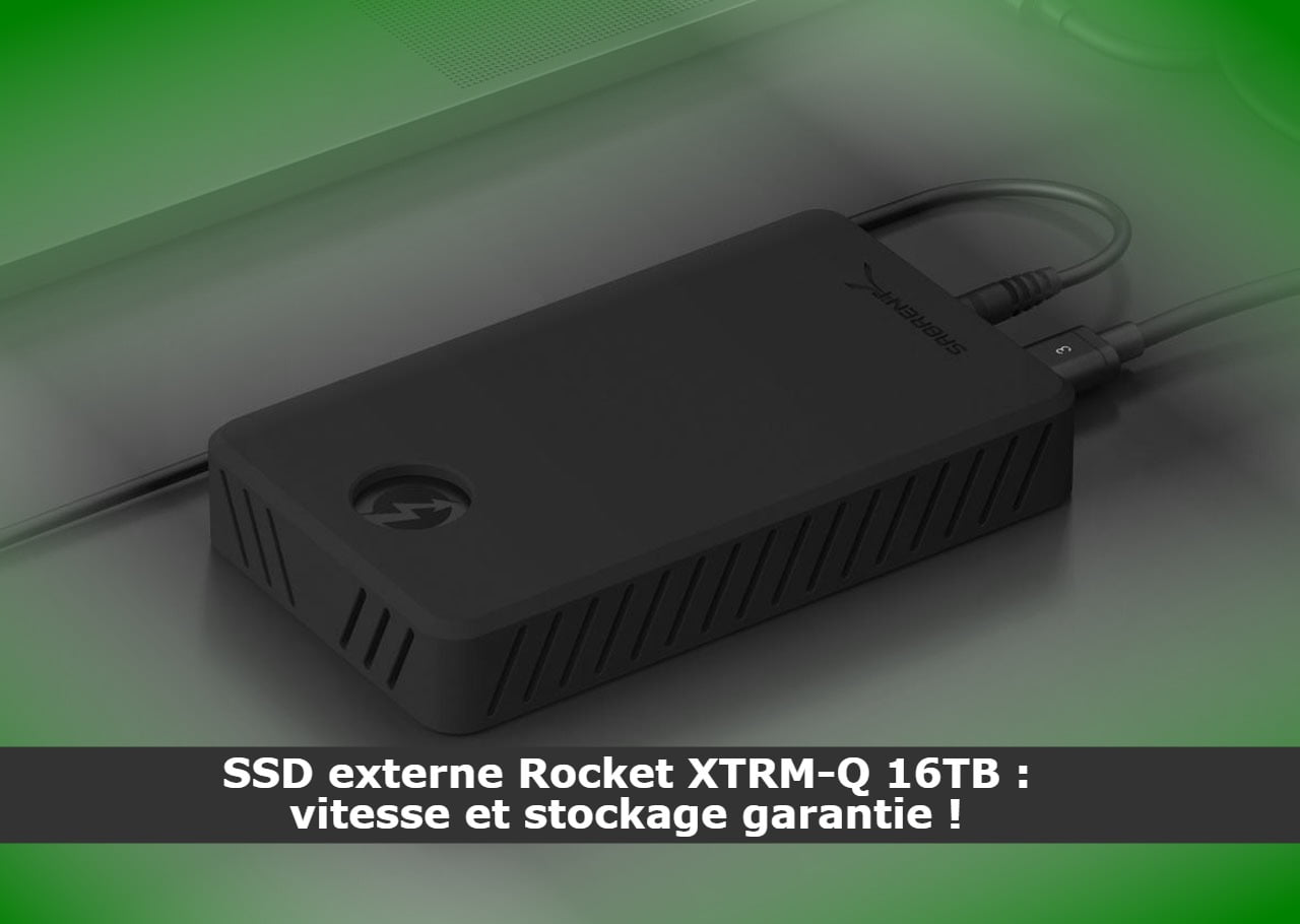 SSD externe Rocket XTRM-Q 16TB : vitesse et stockage garantie !