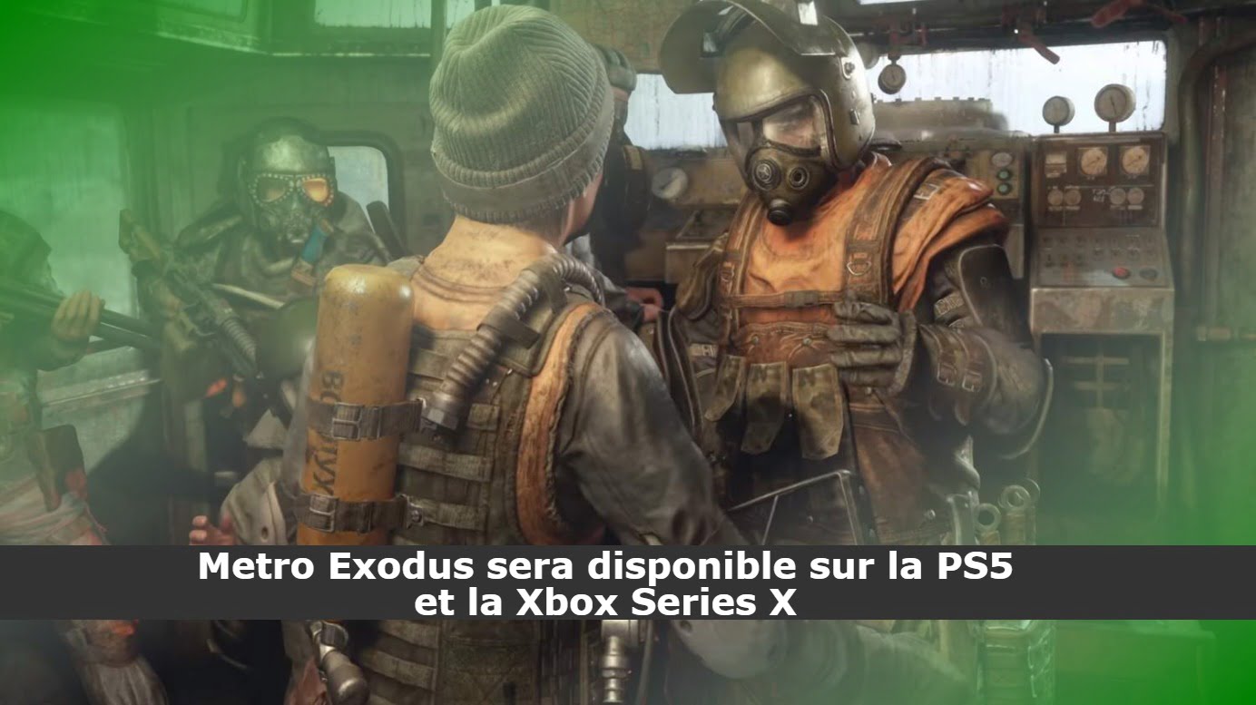 Metro Exodus sera disponible sur la PS5 et la Xbox Series X
