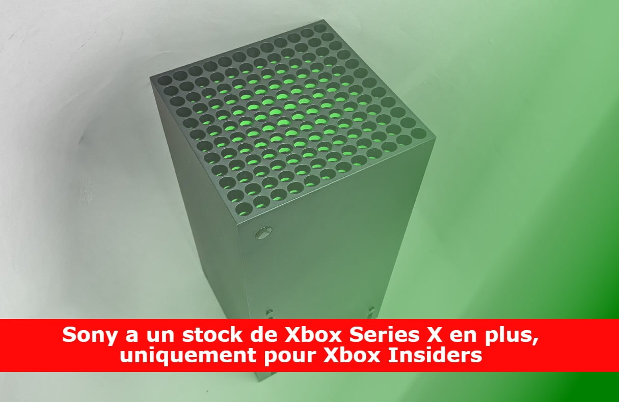Sony a un stock de Xbox Series X en plus, uniquement pour Xbox Insiders