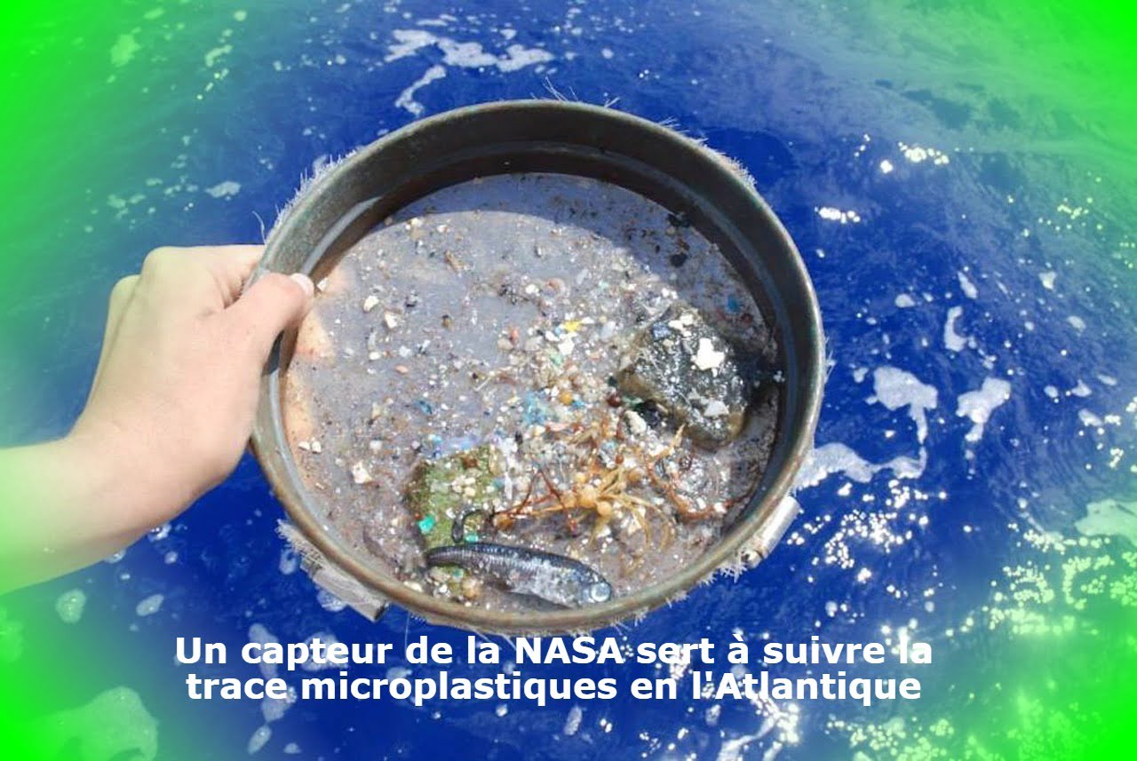 Un capteur de la NASA sert à suivre la trace microplastiques en l'Atlantique