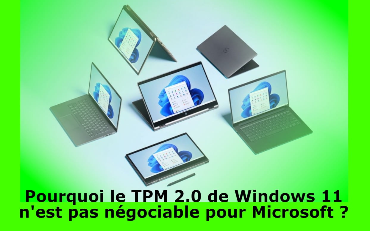 Pourquoi le TPM 2.0 de Windows 11 n'est pas négociable pour Microsoft ?