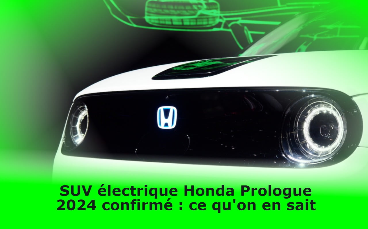 SUV électrique Honda Prologue 2024 confirmé : ce qu'on en sait