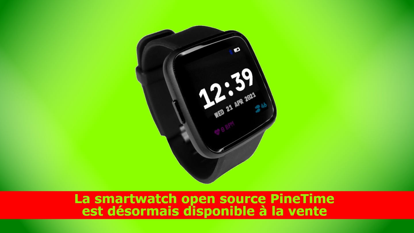 la-montre-intelligente-open-source-pinetime-est-maintenant-disponible-a-l'achat