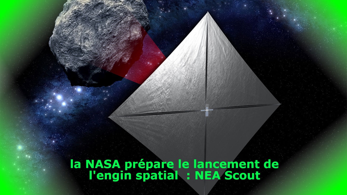 la-nasa-prepare-le-lancement-du-vaisseau-spatial-near-earth-asteroid-scout