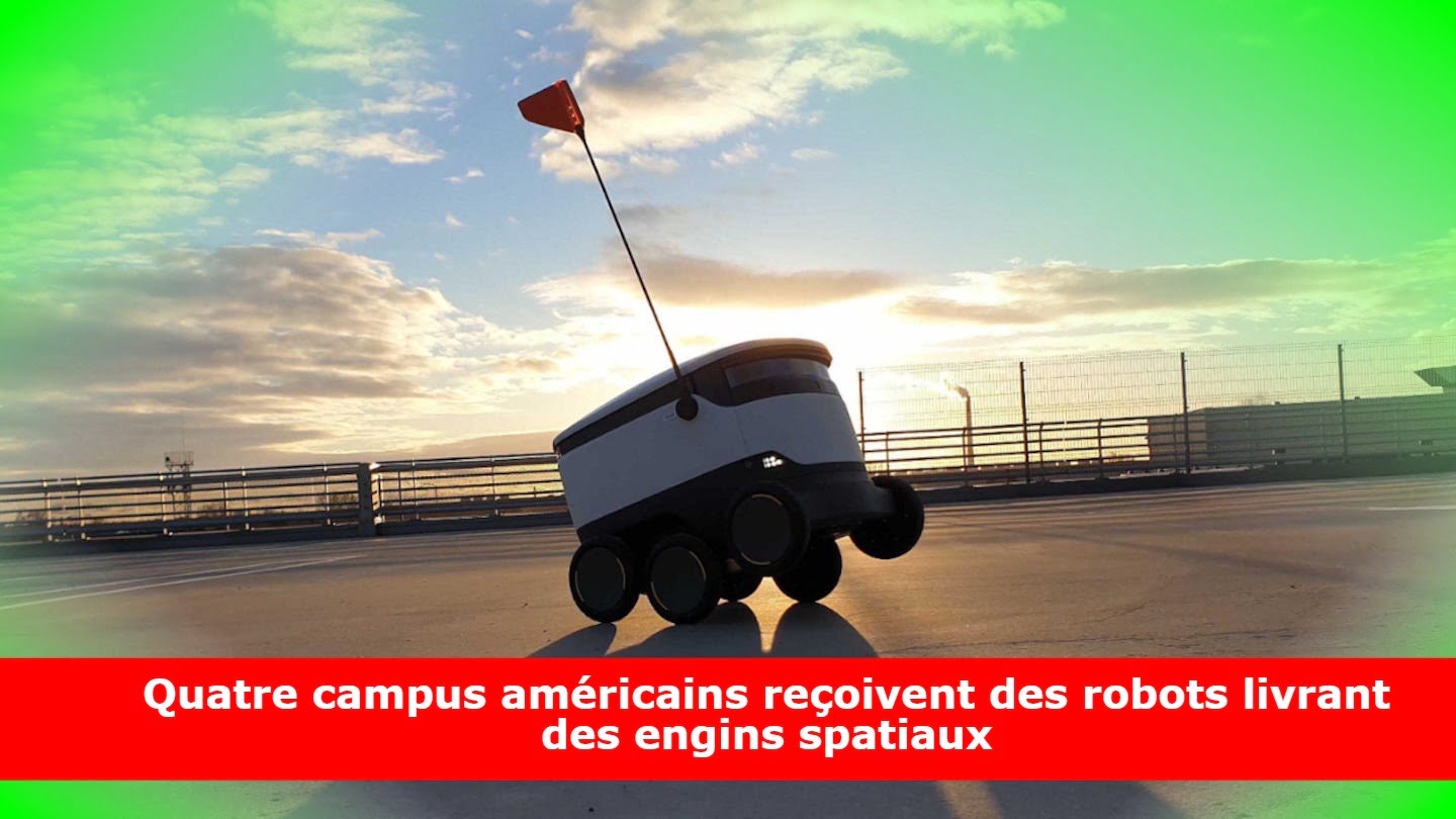 Quatre campus américains reçoivent des robots livrant des engins spatiaux