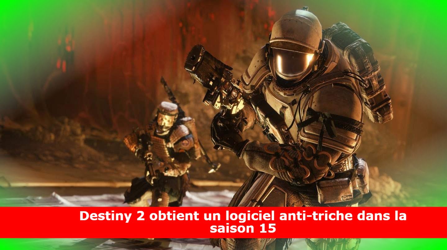 Destiny 2 obtient un logiciel anti-triche dans la saison 15