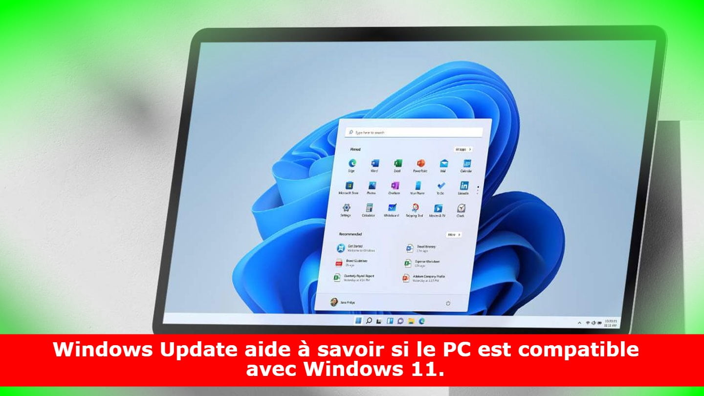 Windows Update aide à savoir si le PC est compatible avec Windows 11.