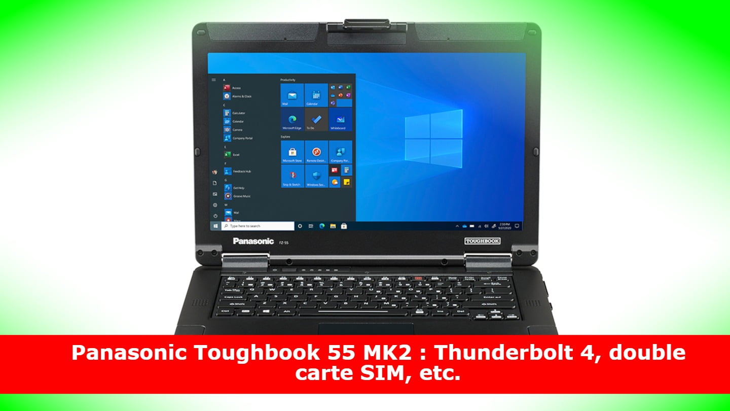 Panasonic Toughbook 55 MK2 : Thunderbolt 4, double carte SIM, etc.