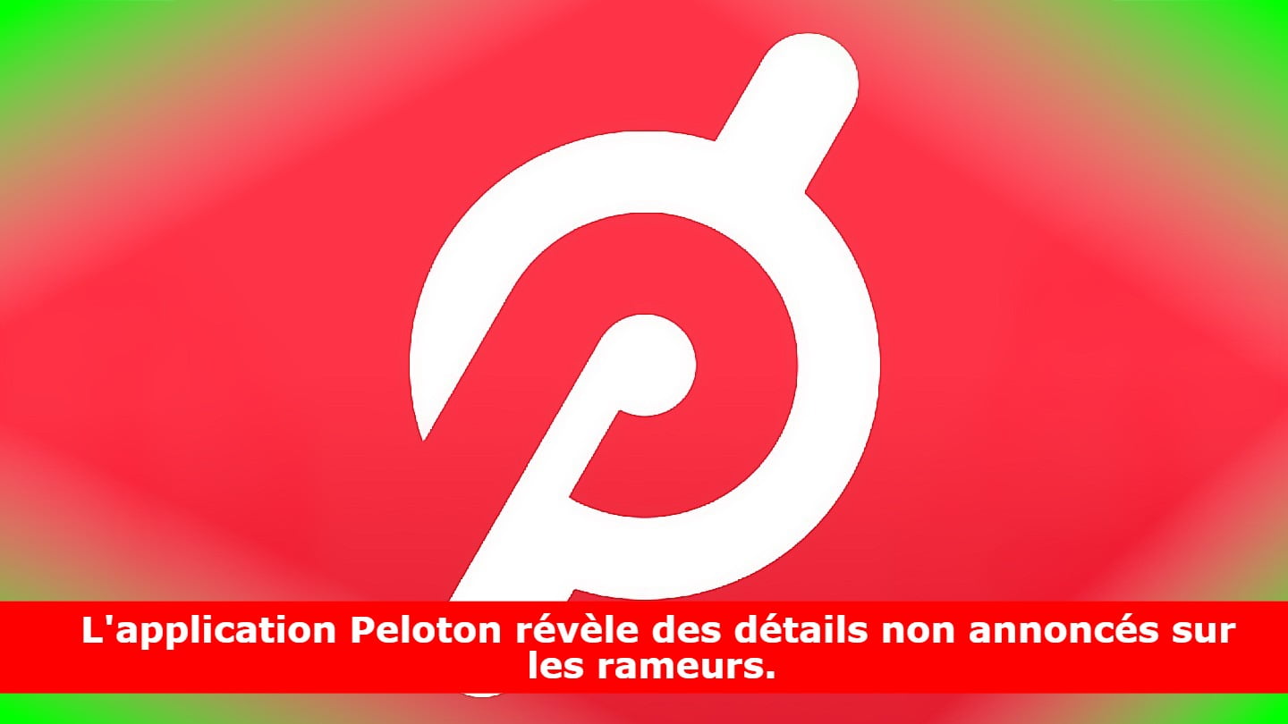 L'application Peloton révèle des détails non annoncés sur les rameurs.