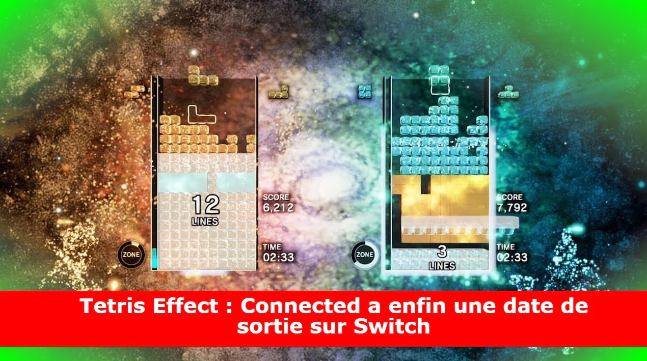 Tetris Effect : Connected a enfin une date de sortie sur Switch