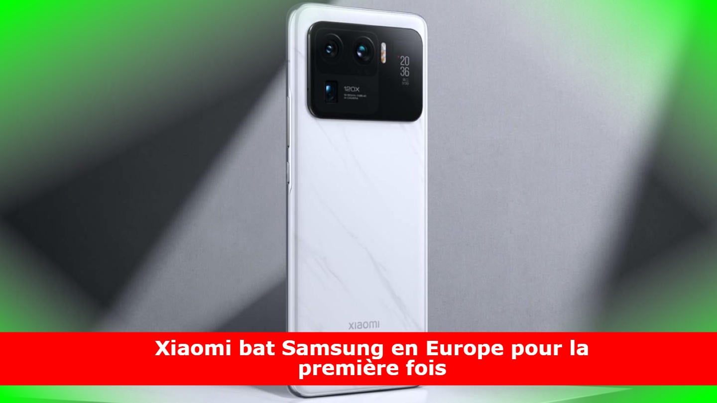 Xiaomi bat Samsung en Europe pour la première fois