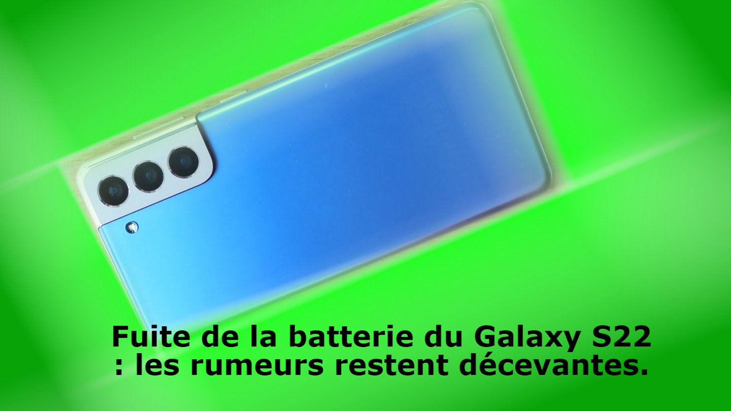 galaxy-s22-battery-leak-continues-disappointing-rumor-trend