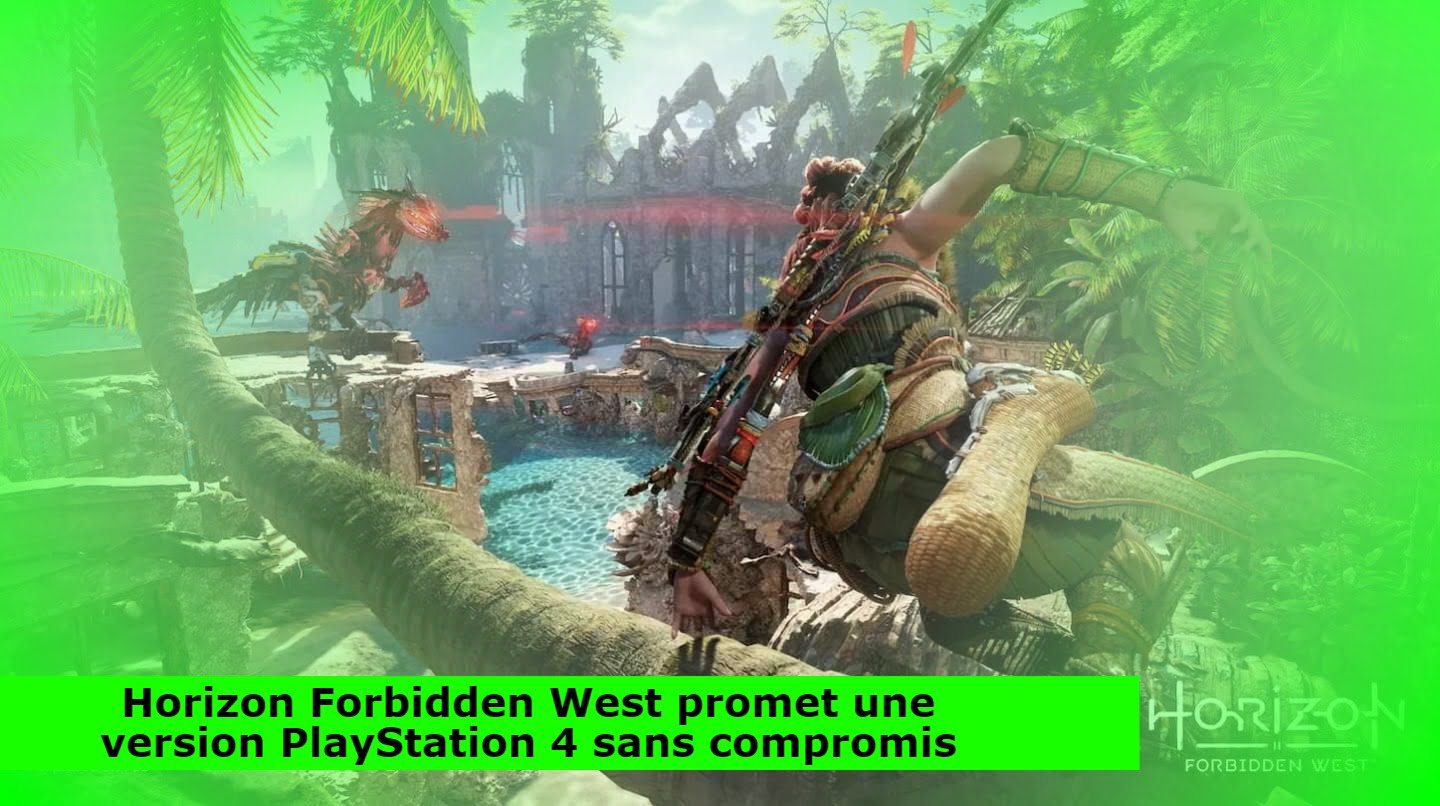 Horizon Forbidden West promet une version PlayStation 4 sans compromis