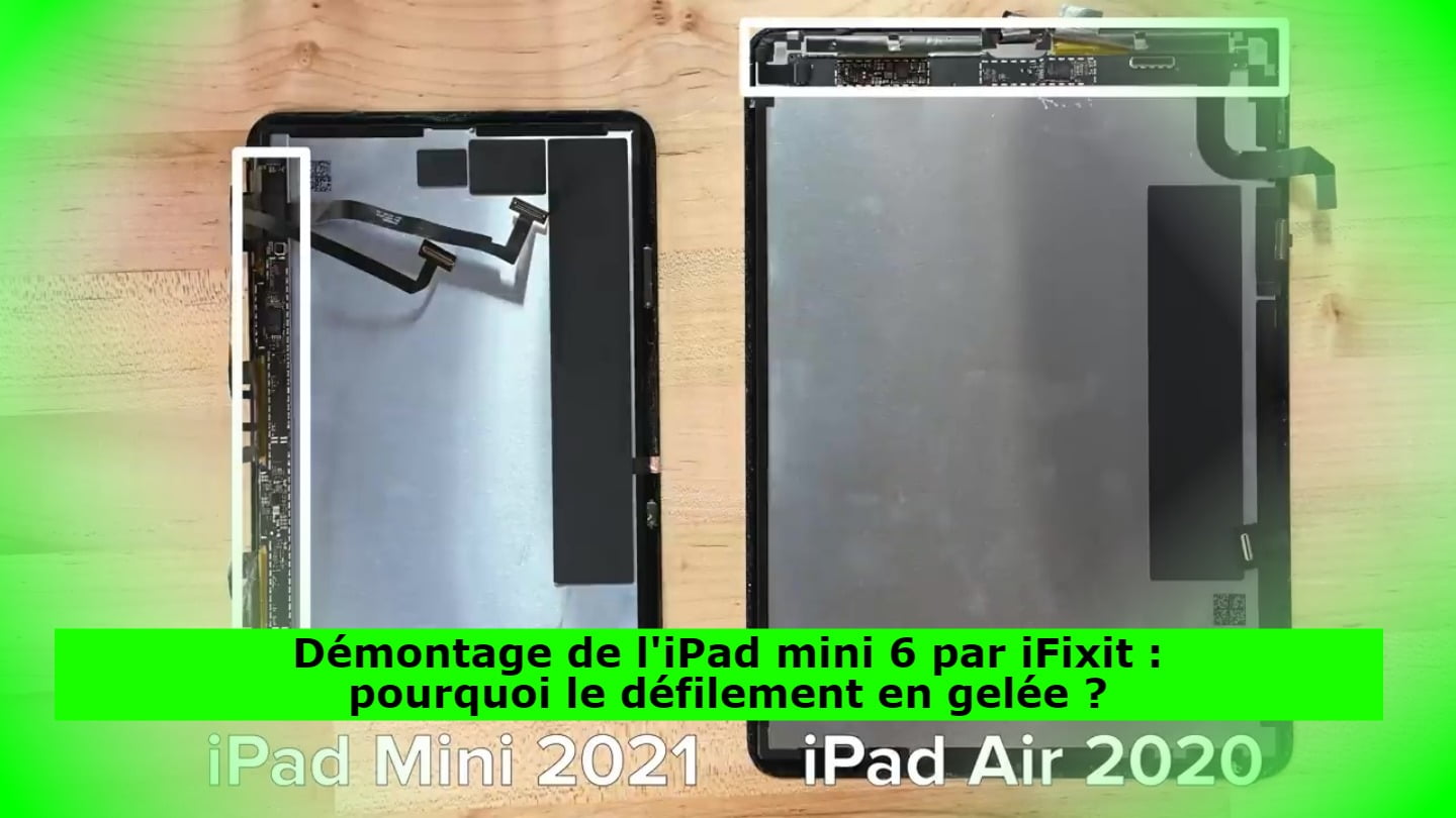 Démontage de l'iPad mini 6 par iFixit : pourquoi le défilement en gelée ?