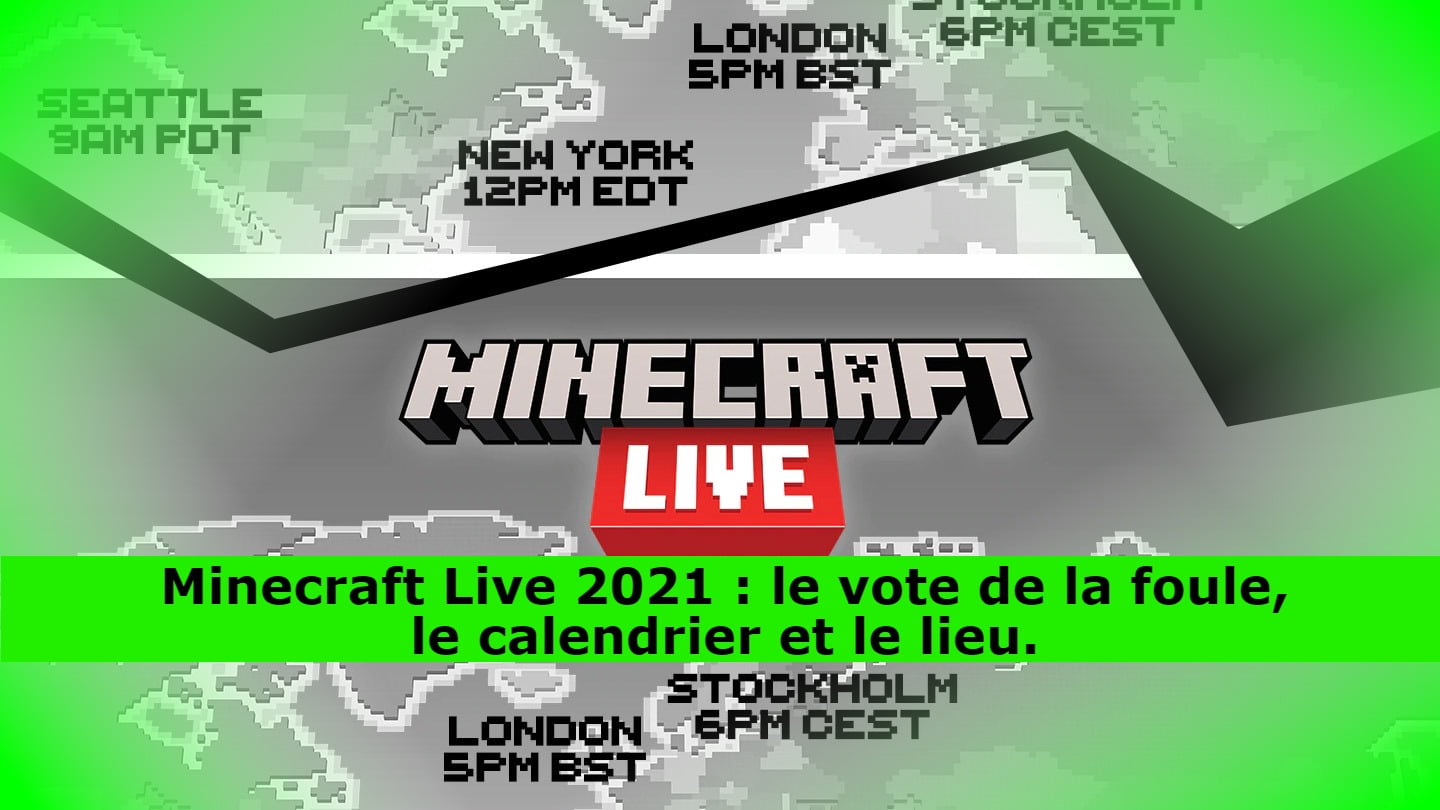 Minecraft Live 2021 : le vote de la foule, le calendrier et le lieu.
