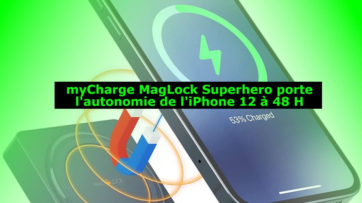mycharge-maglock-superhero-prolonge-l'autonomie-de-l'iphone-12-a-48-heures
