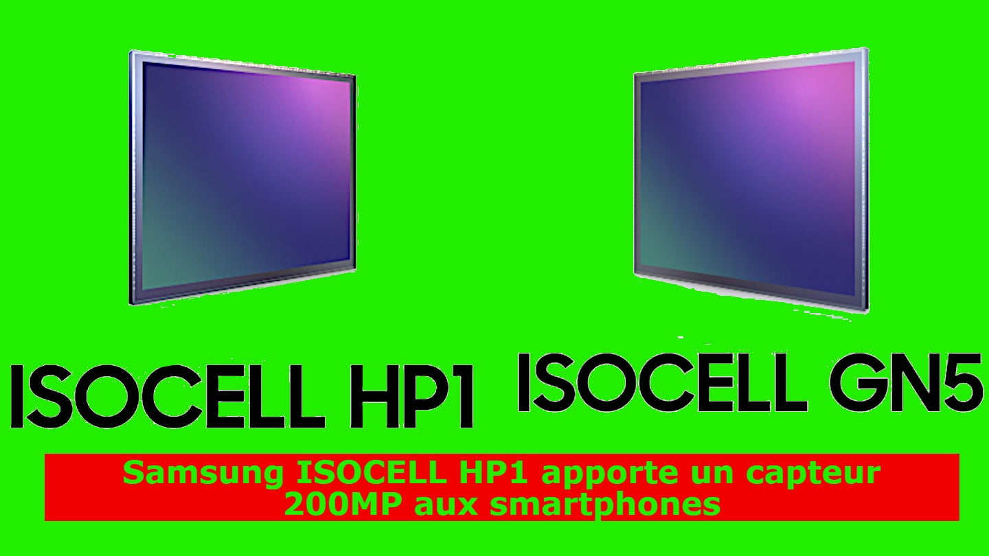 Samsung ISOCELL HP1 apporte un capteur 200MP aux smartphones