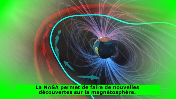 La NASA permet de faire de nouvelles découvertes sur la magnétosphère.